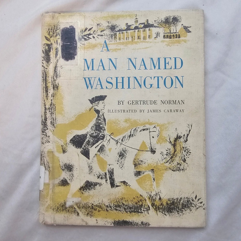 A Man Named Washington Hardcover Book by Gertrude Norman 1960